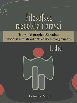 cover image of Filosofska razdoblja i pravci (1. dio)--od antike do novog vijeka